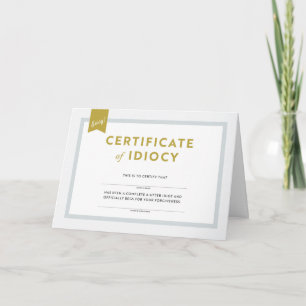 Carte Certificat d'excuses de l'Idiocy Card