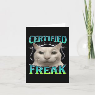 Carte Certifié Freak Funny Chat Mème Maudit Silly Starin