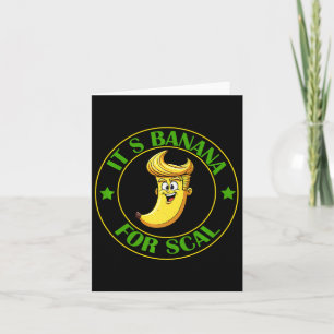 Carte C'est Bananas (pour l'échelle) Starship Trump Bana