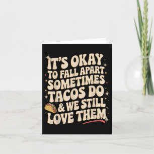 Carte C'Est Bon De S'Éloigner Taco Drôle Santé Mentale M