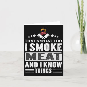 Carte C'est ce que je fais Fumer Viande Barbecue Fumer G