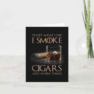 Carte C'est ce que je fais je fume des cigares et je sai