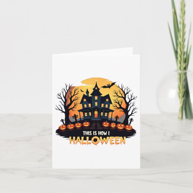 Carte C'Est Comme Ça Que J'Halloween Drôle Halloween (Devant)