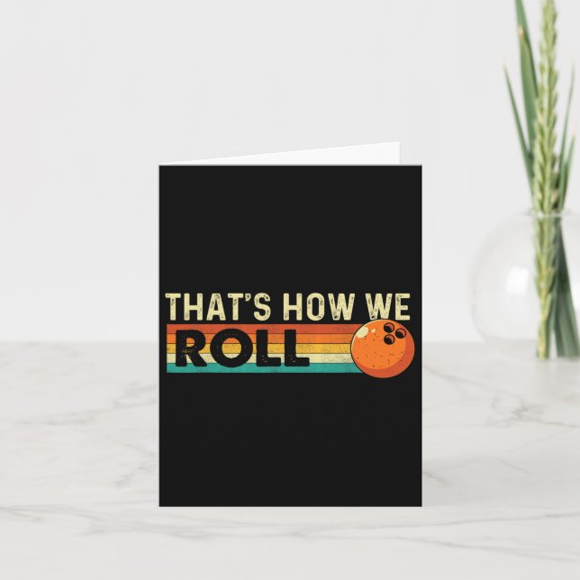 Carte C'est comme ça que nous roulons - Bowling Bowler (Devant)