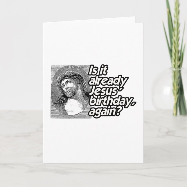 Carte C'est déjà l'anniversaire de Jésus -.png (Devant)