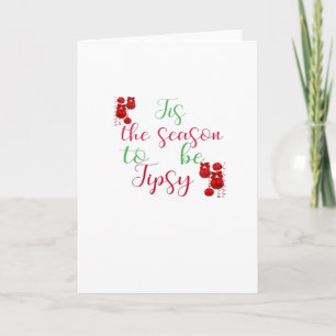 Carte C'est la saison de Noël pour Tipsy