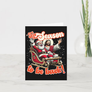 Carte C'est la saison pour revenir Jésus Père Noël Chris