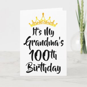 Carte C'est les 100 ans de ma grand-mère Couronne Joyeux