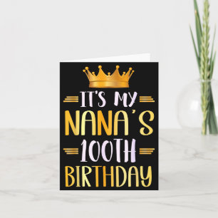 Carte C'est les 100 ans de ma Nana Joyeux 100 ans