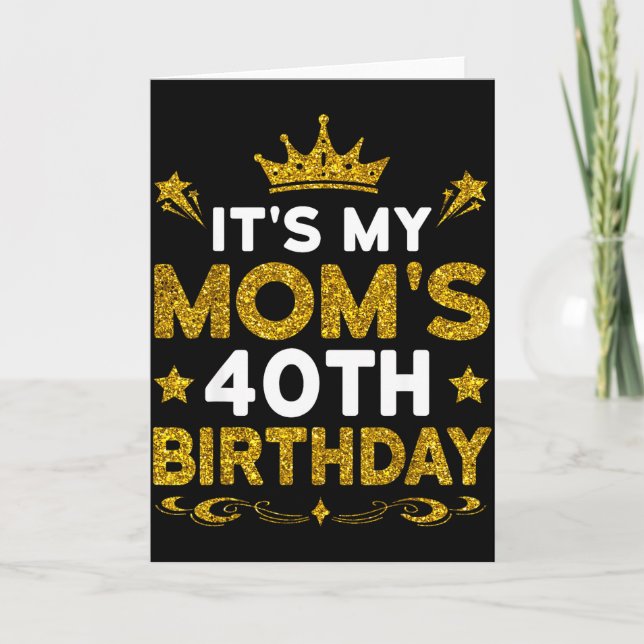 Carte C'est les 40 ans de ma mère Joyeux Anniversaire 40 (Devant)