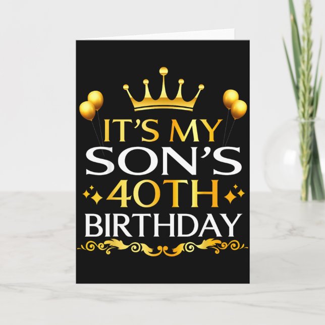 Carte C'est les 40 ans de mon fils Joyeux Anniversaire 4 (Devant)