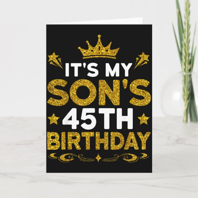 Carte C'est les 45 ans de mon fils Joyeux Anniversaire 4 (Devant)