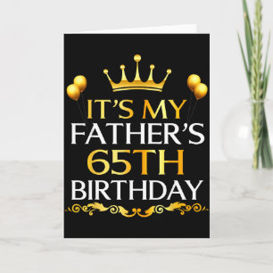 Carte C'est les 65 ans de mon père Joyeux Anniversaire 6