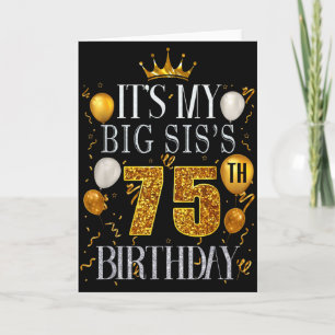 Carte C'est les 75 ans de ma grande soeur Joyeux Anniver