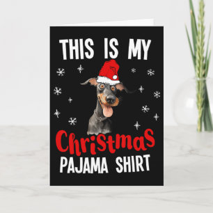Carte C'est ma chemise de pyjama de Noël Doberman Xmas P
