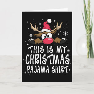 Carte C'est ma chemise de pyjama de Noël drôle de Noël