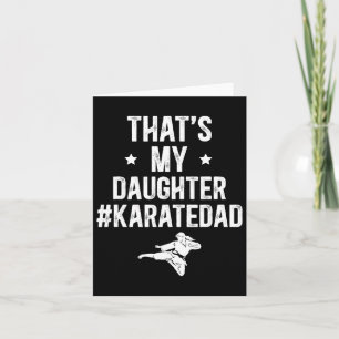 Carte C'est ma fille Karate Papa Karate Père