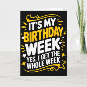Carte C'est ma semaine d'anniversaire Oui je reçois tout