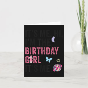 Carte C'Est Moi Salut Im La Fille Anniversaire C'Est Moi