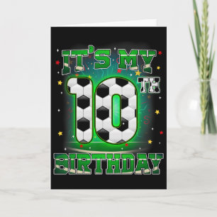 Carte C'est mon 10ème anniversaire garçon football 10 an