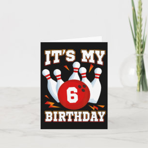Carte C'est mon 6e anniversaire de bowling thème 6 ans p