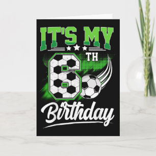 Carte C'est mon 6ème anniversaire garçon football Ll 6 a
