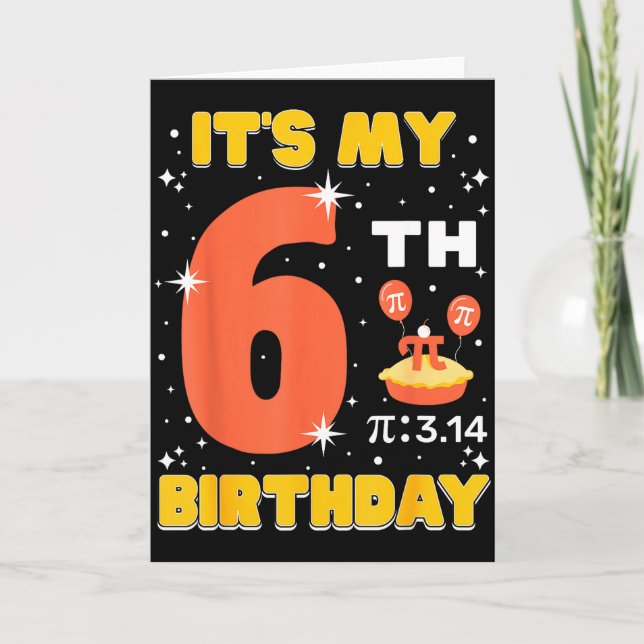 Carte C'est mon 6ème anniversaire Pi Day Math 6 ans Enfa (Devant)