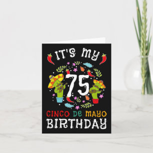 Carte C'est mon 75e anniversaire Cinco De Mayo Mustache 
