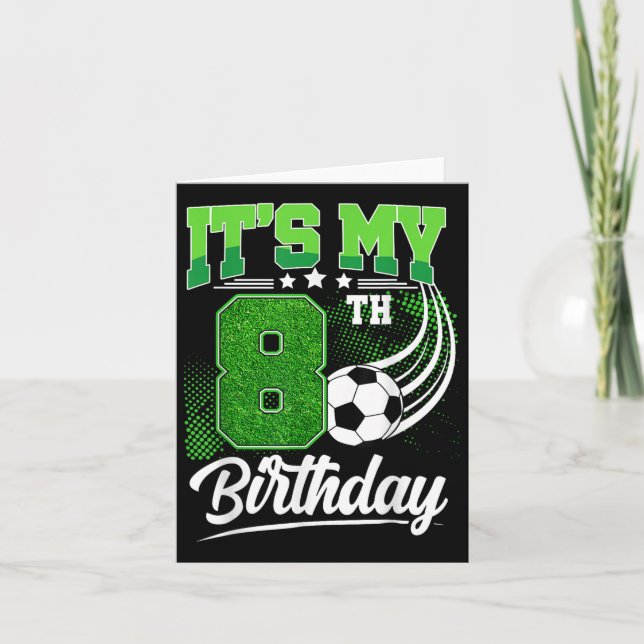 Carte C'Est Mon 8ème anniversaire Boy Soccer Ball 8 An B (Devant)