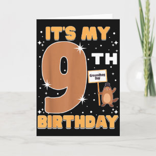 Carte C'est mon 9e anniversaire Jour de la marmotte 9 an