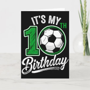 Carte C'est mon anniversaire de 10 ans Football 10 ans A