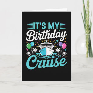 Carte C'est mon anniversaire de croisière - Anniversaire