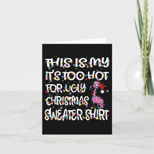 Carte C'est mon C'est trop chaud pour le Noël de flamant (Devant)