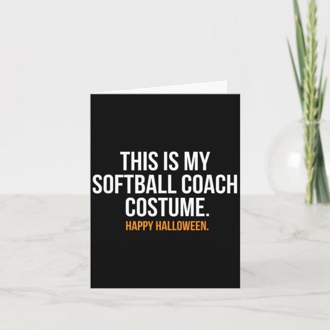 Carte C'est mon costume de Softball Coach drôle Hallowee (Devant)