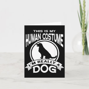Carte C'est Mon Costume D'humain Je Suis Un Chien T-Shir