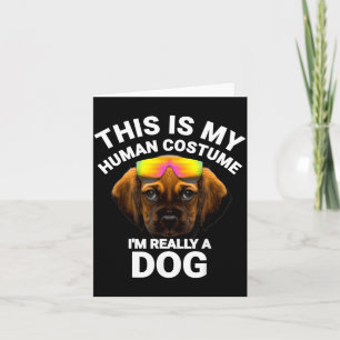 Carte C'est Mon Déguisement Humain Je Suis Un Chien Drôl