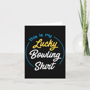Carte C'Est Mon Lucky Bowling Shirt Bowling Funny Bowle