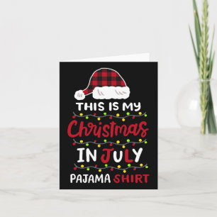 Carte C'Est Mon Noël En Juillet Les Filles De Chemises D