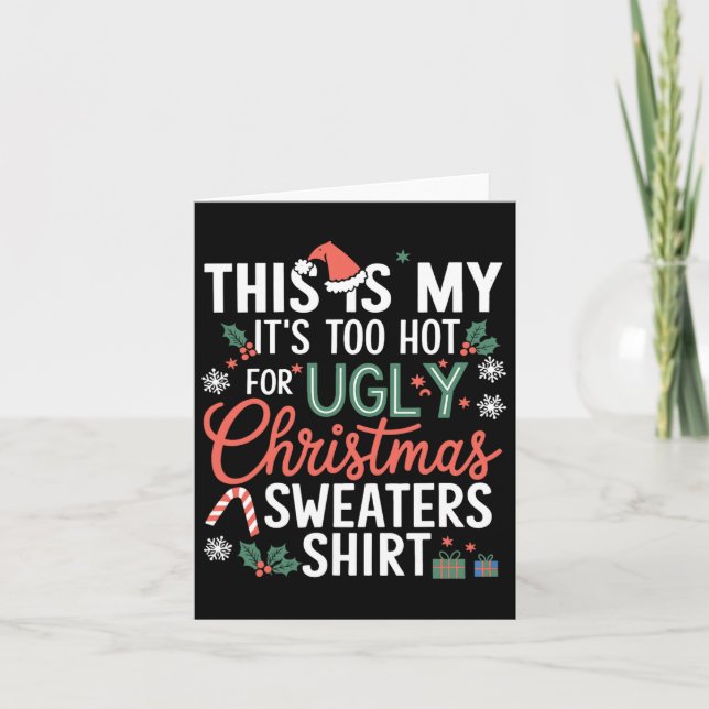 Carte C'est mon trop chaud pour un pull de Noël moche (Devant)