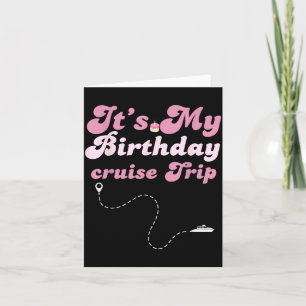 Carte C'est mon voyage de croisière d'anniversaire rétro
