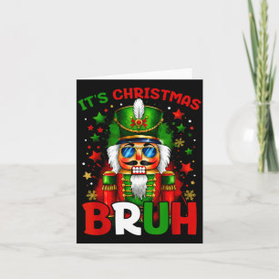 Carte C'est Noël Bruh Casse-Noisette Garçons Enfants Xma