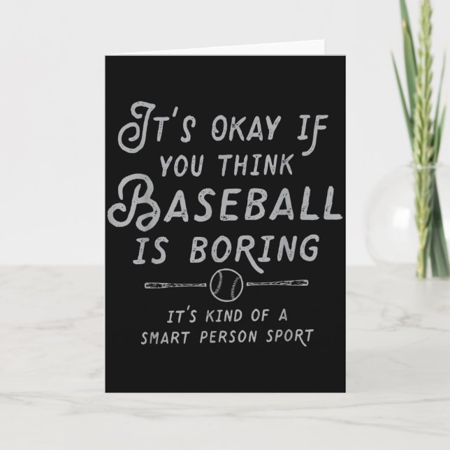Carte C'est Ok Si Vous Pensez Que Le Baseball Est Ennuye (Devant)
