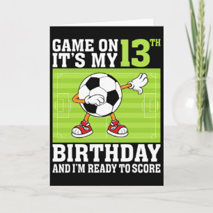Carte C'est parti, c'est mon 13e anniversaire et je suis