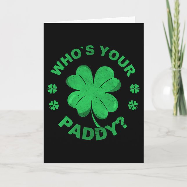 Carte C'est qui votre Paddy je trèfle Saint-Patrick  (Devant)