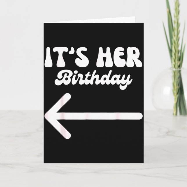 Carte C'est son anniversaire (flèche pointant) Humour di (Devant)