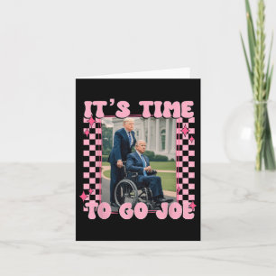 Carte C'est temps de partir Joe drôle Trump 2024 