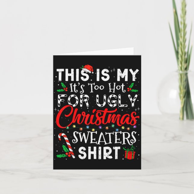 Carte C'est Trop Chaud Pour Les Pulls De Noël Laids Drôl (Devant)