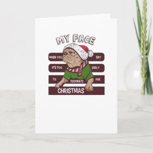 Carte c'est trop tôt pour Noël