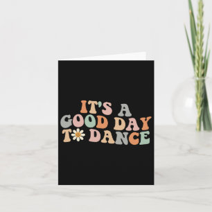 Carte C'est un bon jour pour danser Danse Super Danse dr
