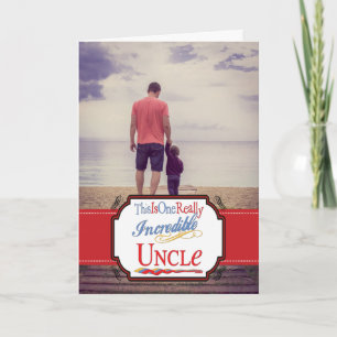 Carte C'Est Un Cadeau À Oncle Vraiment Incroyable
